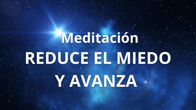 ¿Sientes que el miedo no te deja avanzar? Una meditación para recuperar la confianza